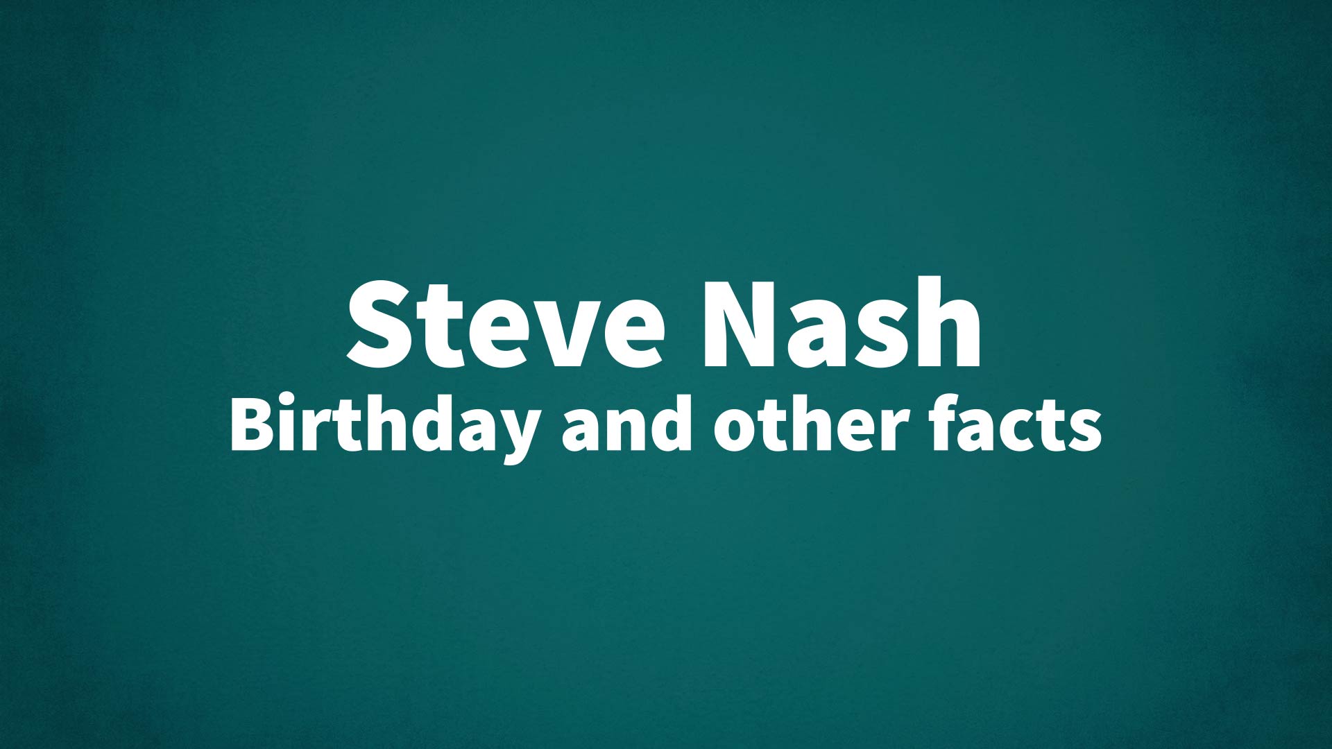 title image for Steve Nash birthday