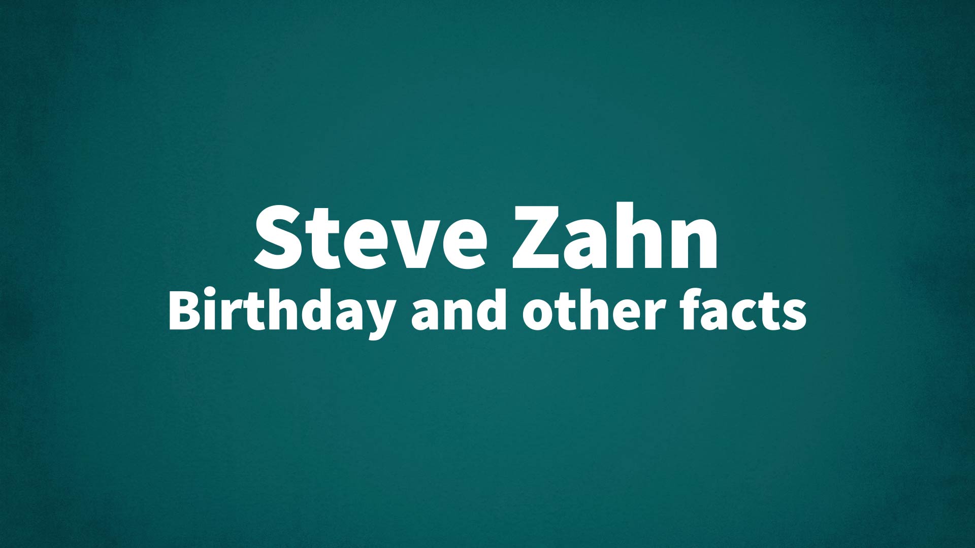 title image for Steve Zahn birthday