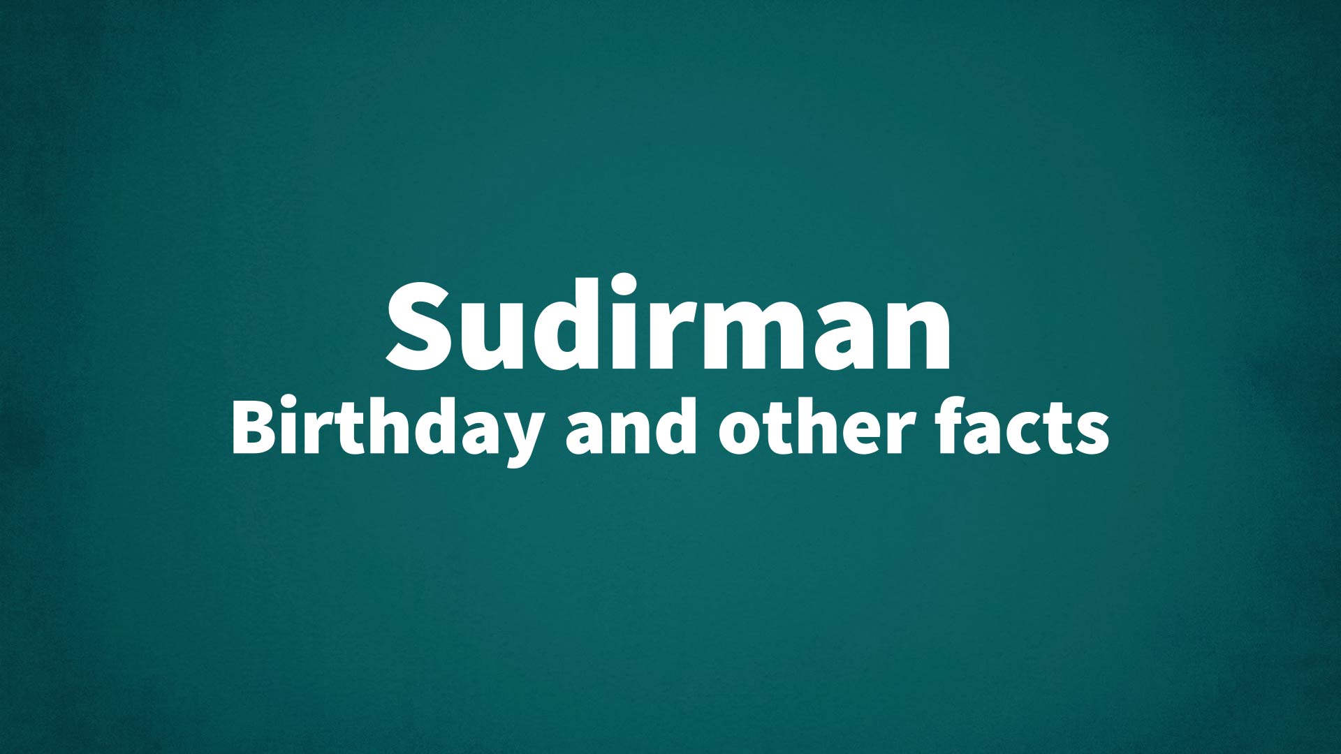 title image for Sudirman birthday