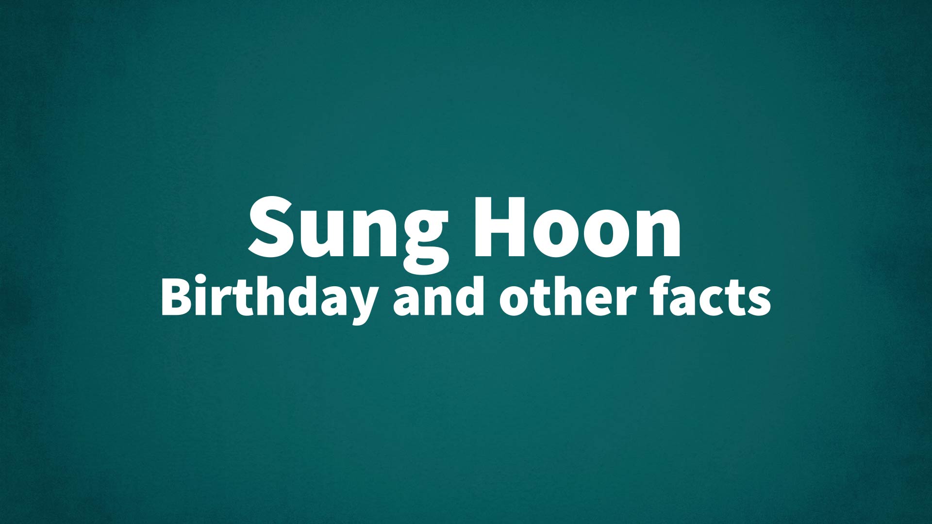 title image for Sung Hoon birthday