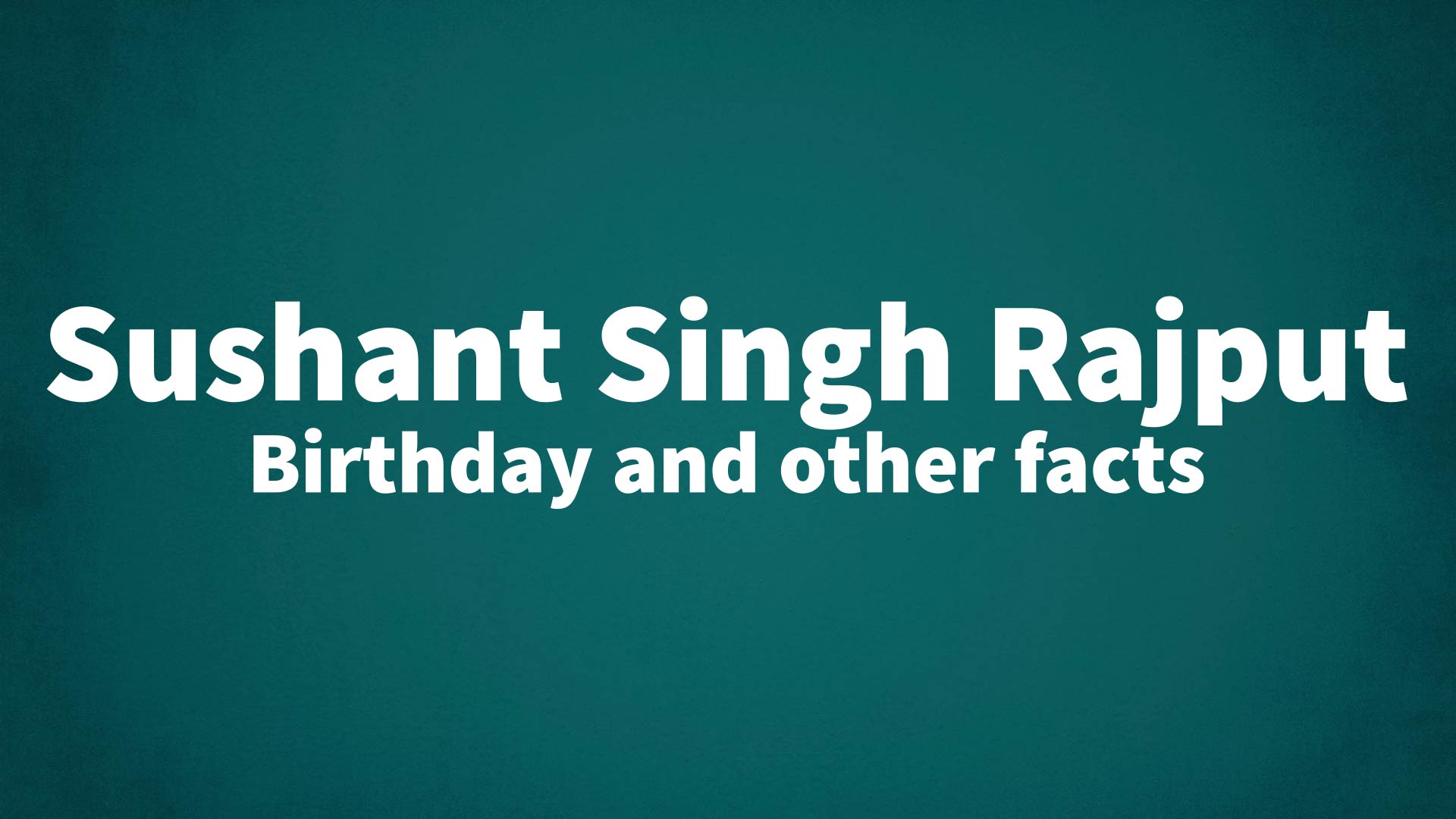 title image for Sushant Singh Rajput birthday