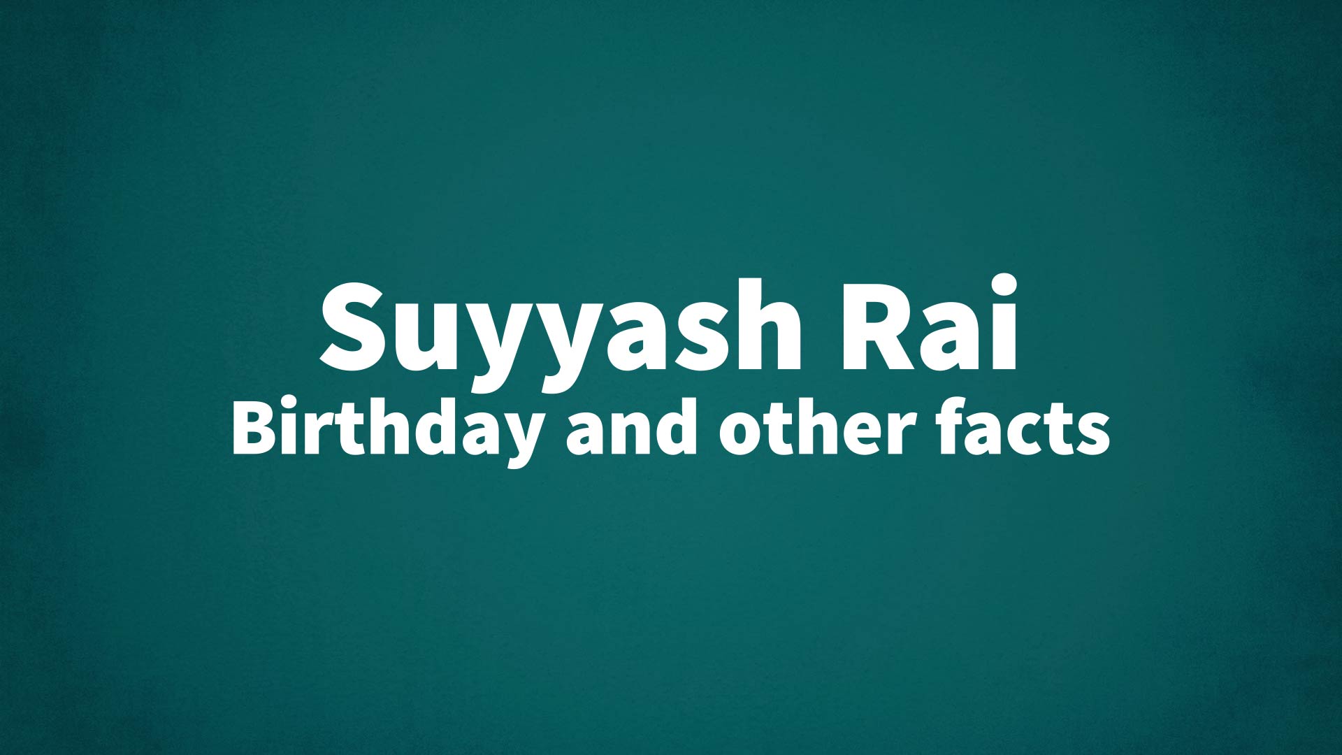 title image for Suyyash Rai birthday