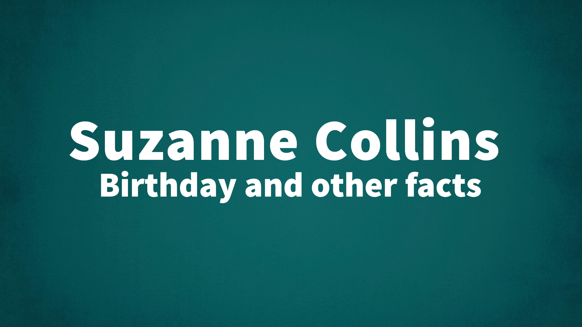 title image for Suzanne Collins birthday