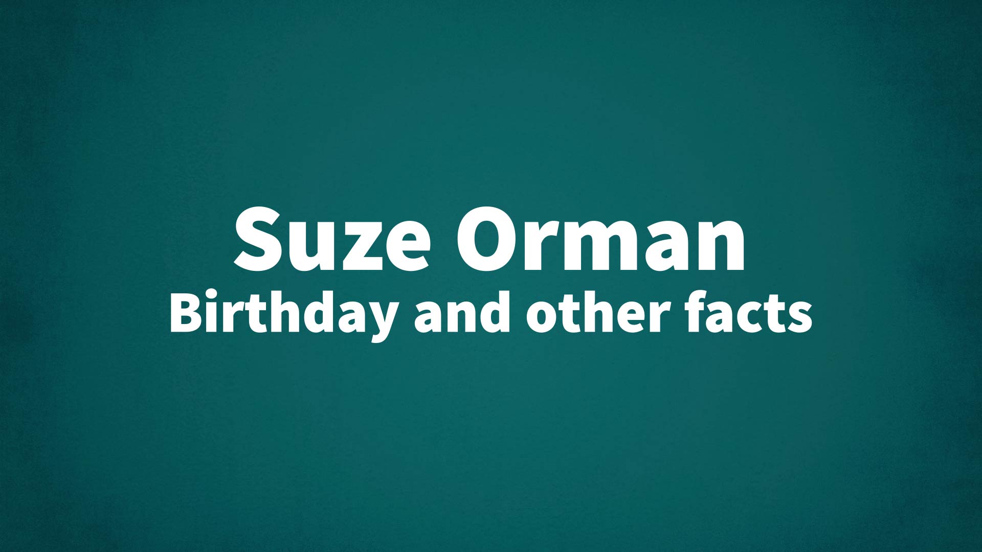 title image for Suze Orman birthday