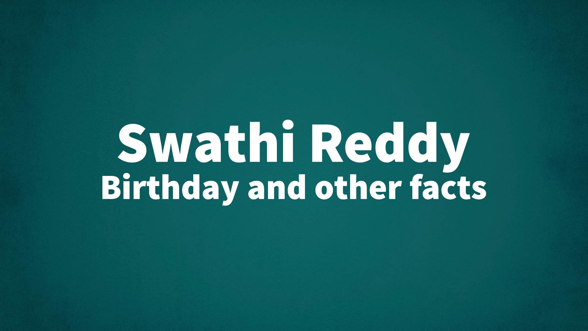 title image for Swathi Reddy birthday