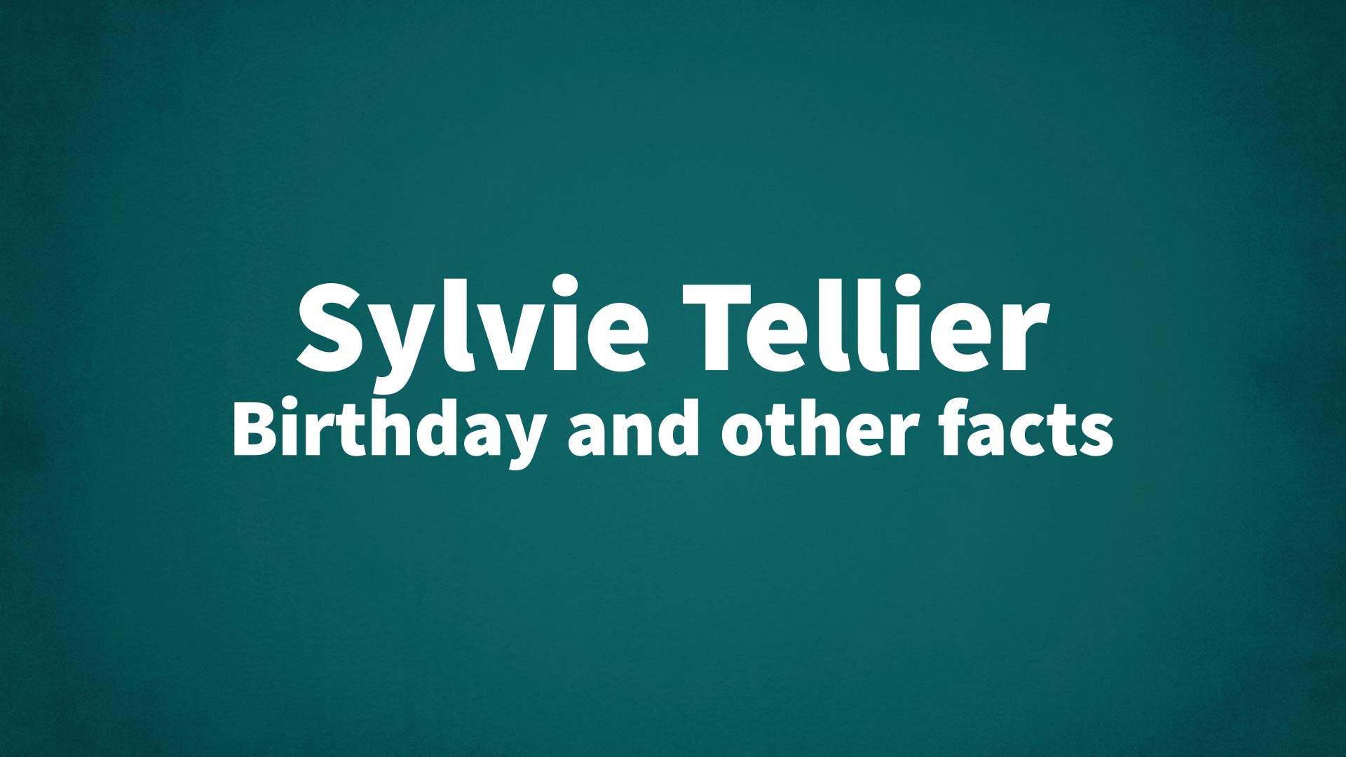 title image for Sylvie Tellier birthday