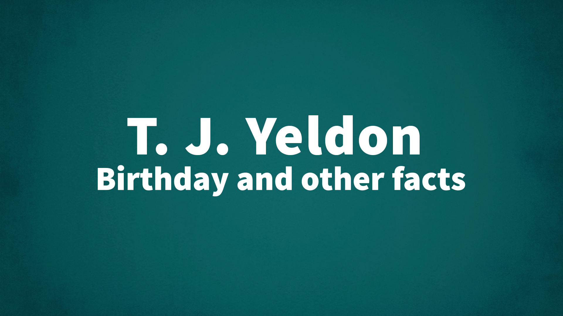 title image for T. J. Yeldon birthday