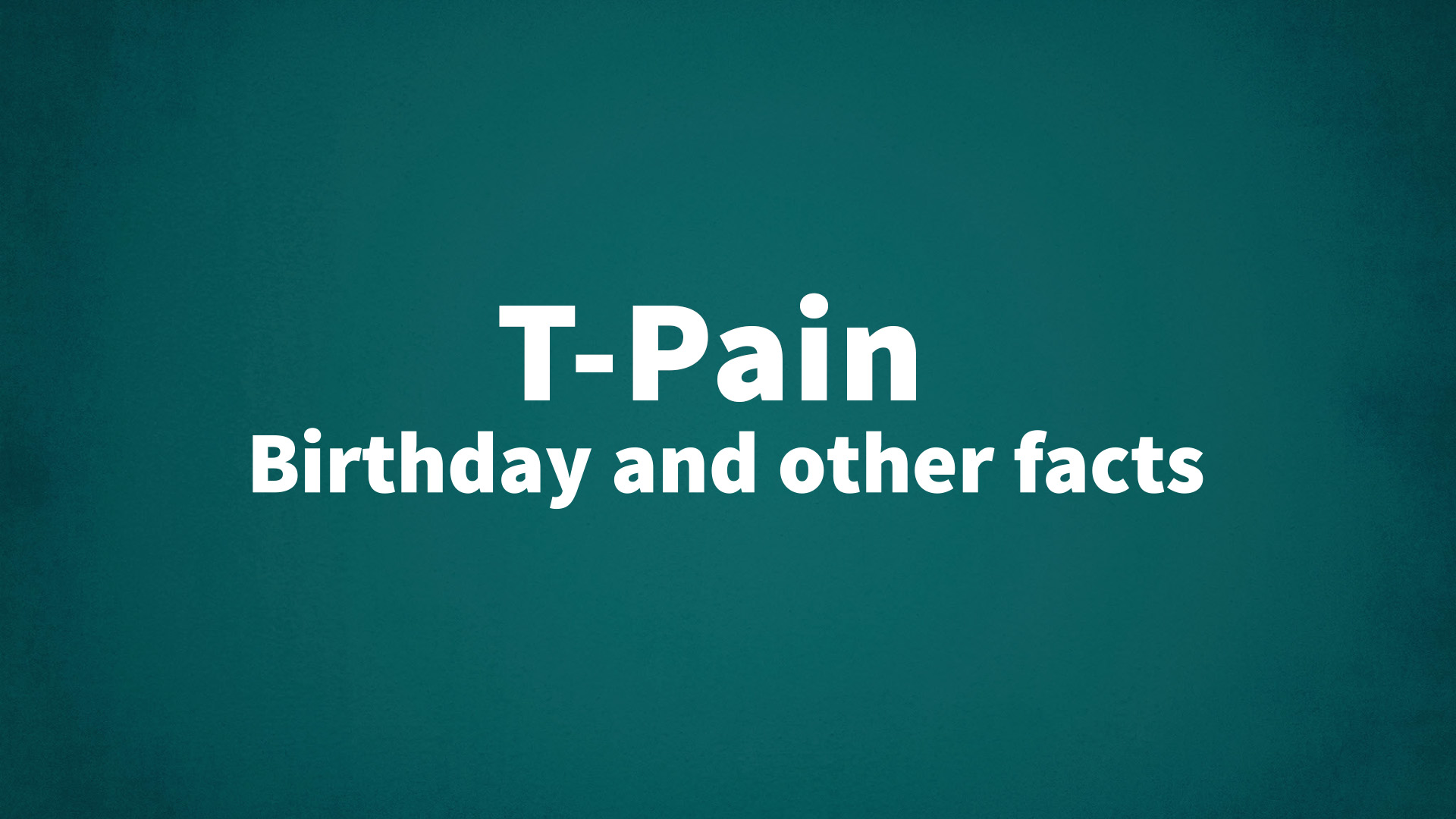 title image for T-Pain birthday