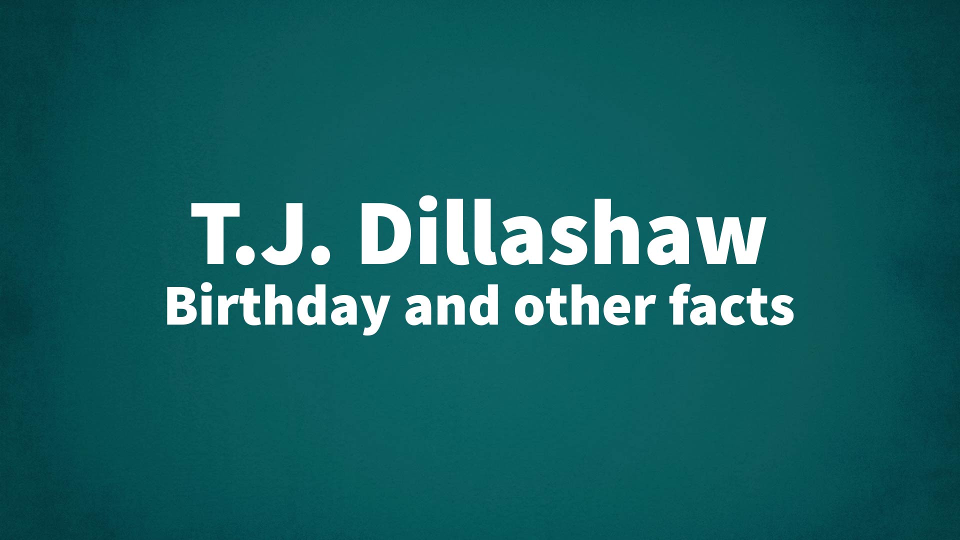 title image for T.J. Dillashaw birthday