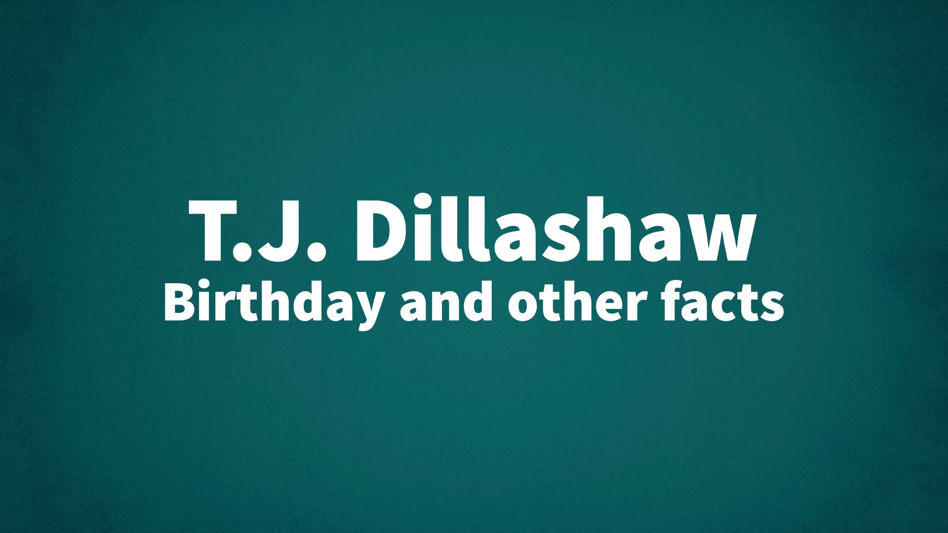 title image for T.J. Dillashaw birthday