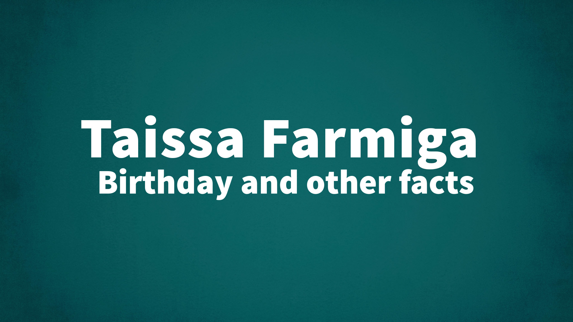 title image for Taissa Farmiga birthday