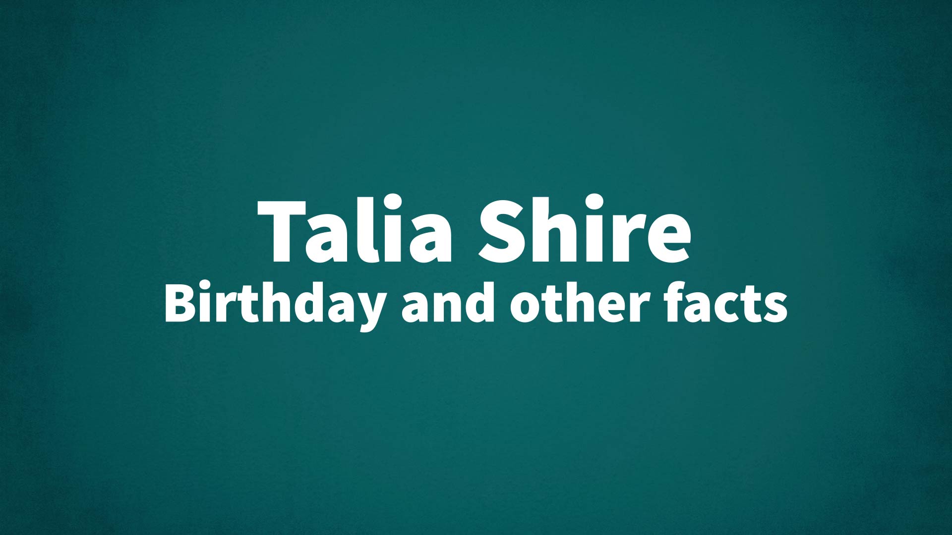 title image for Talia Shire birthday