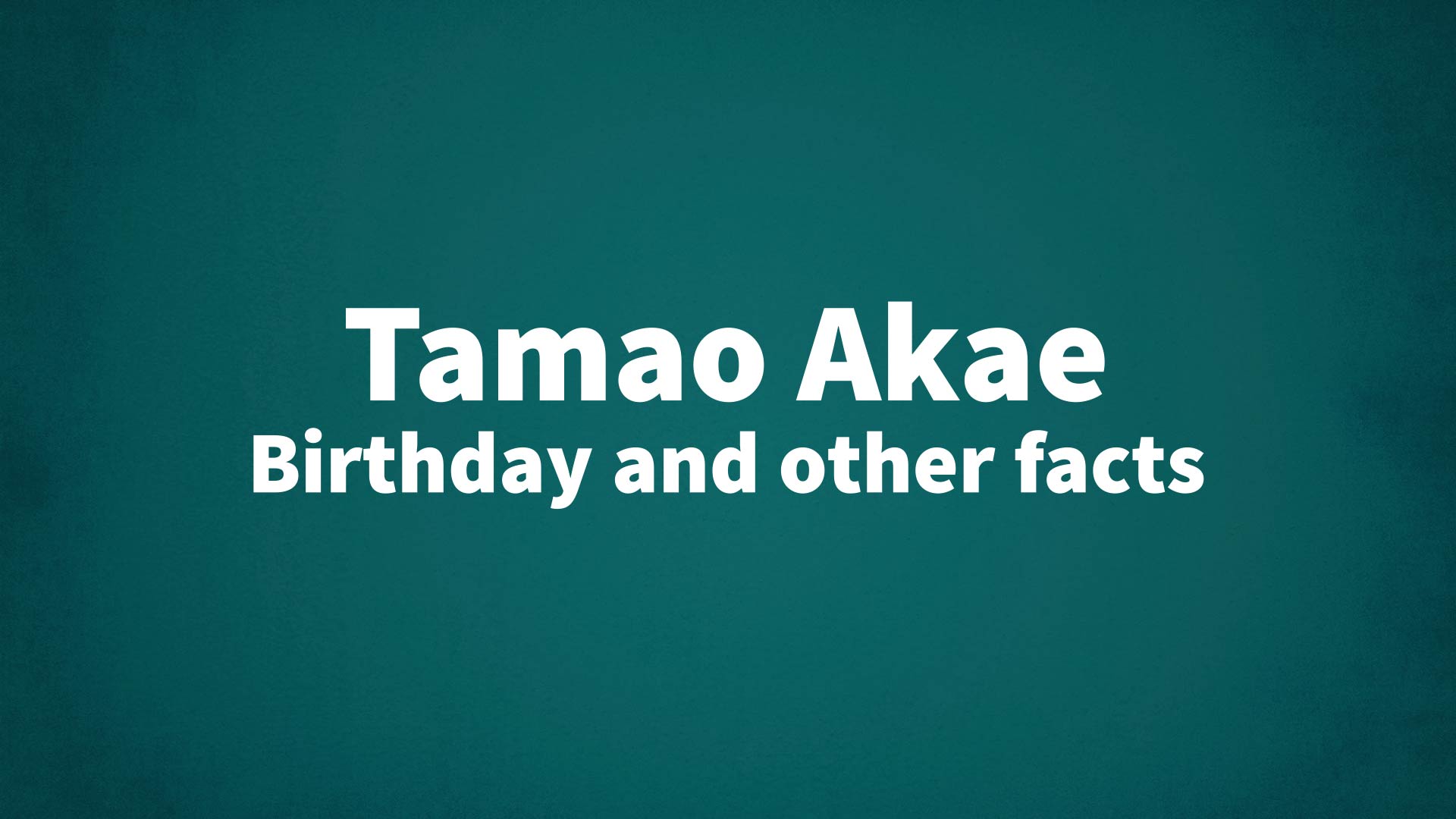 title image for Tamao Akae birthday