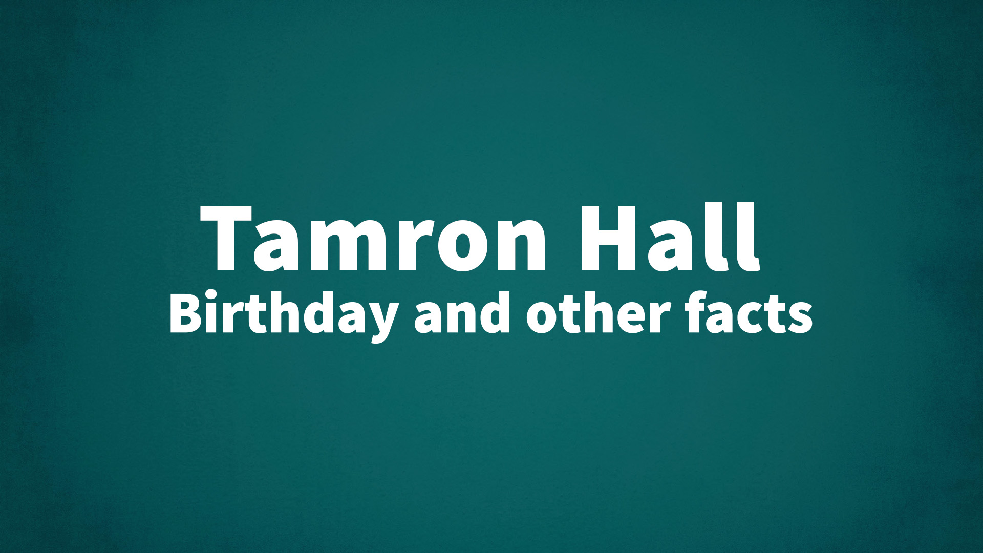 title image for Tamron Hall birthday