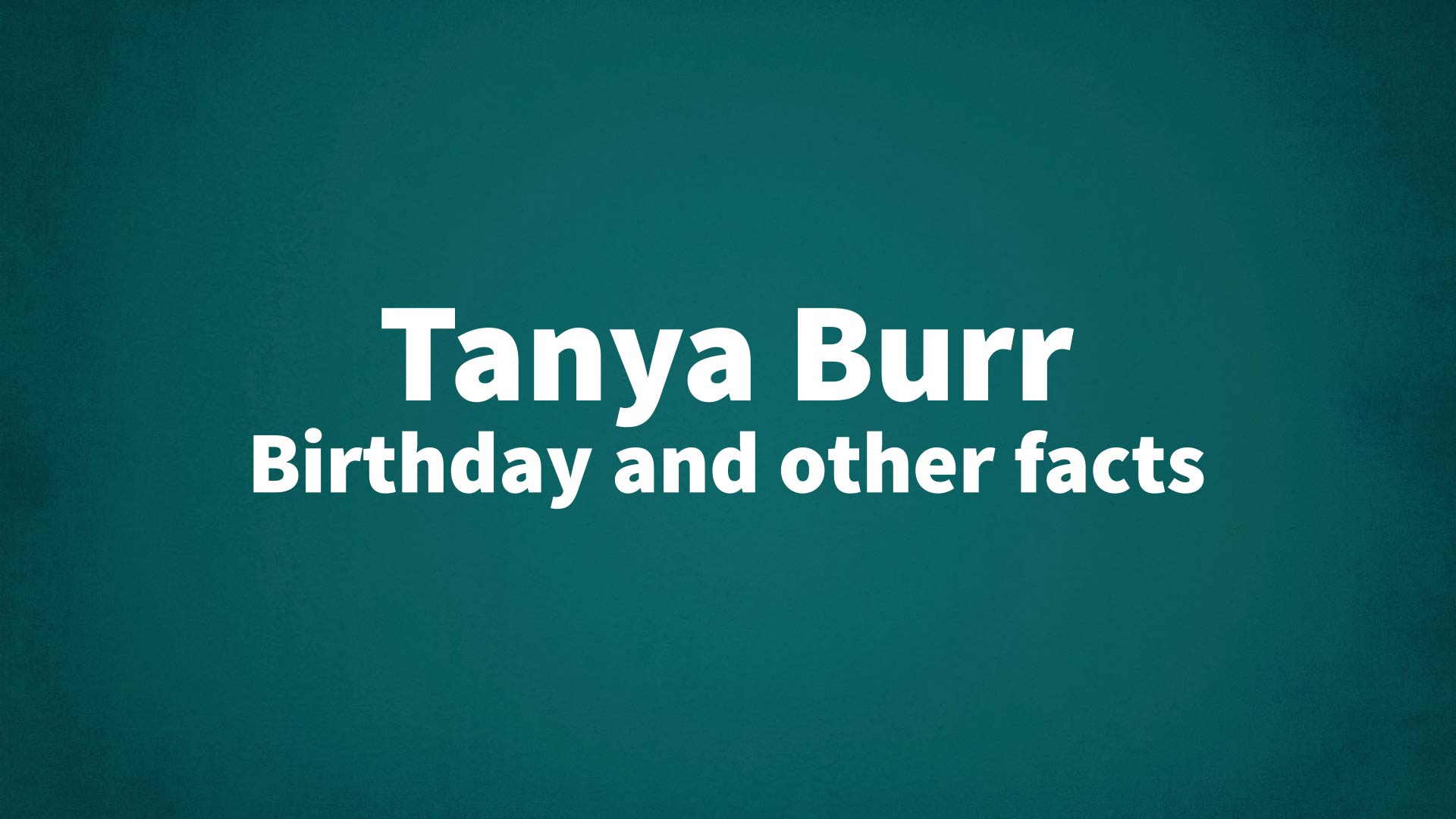 title image for Tanya Burr birthday