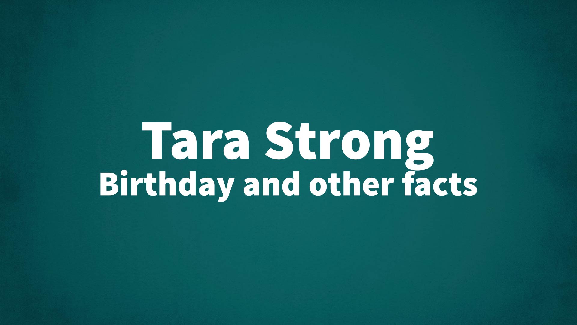 title image for Tara Strong birthday