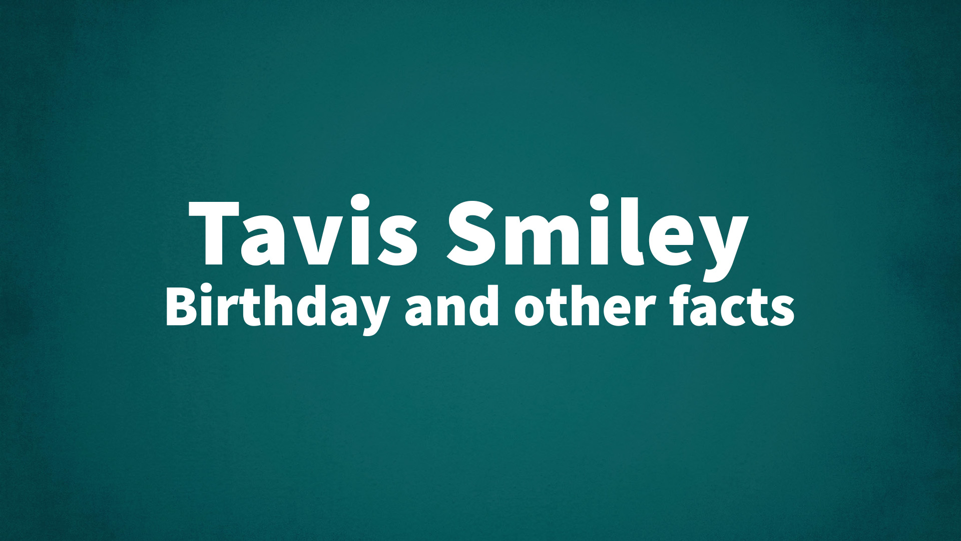 title image for Tavis Smiley birthday