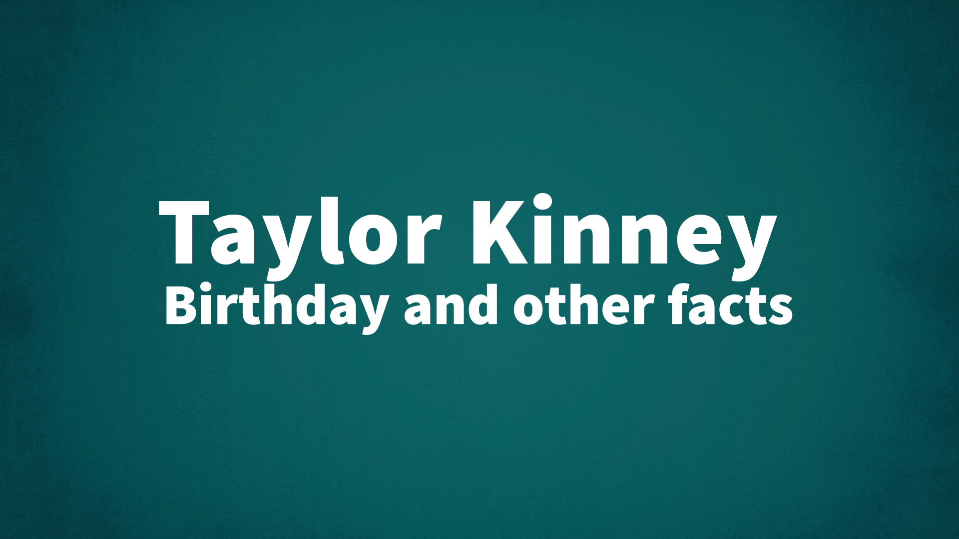 title image for Taylor Kinney birthday
