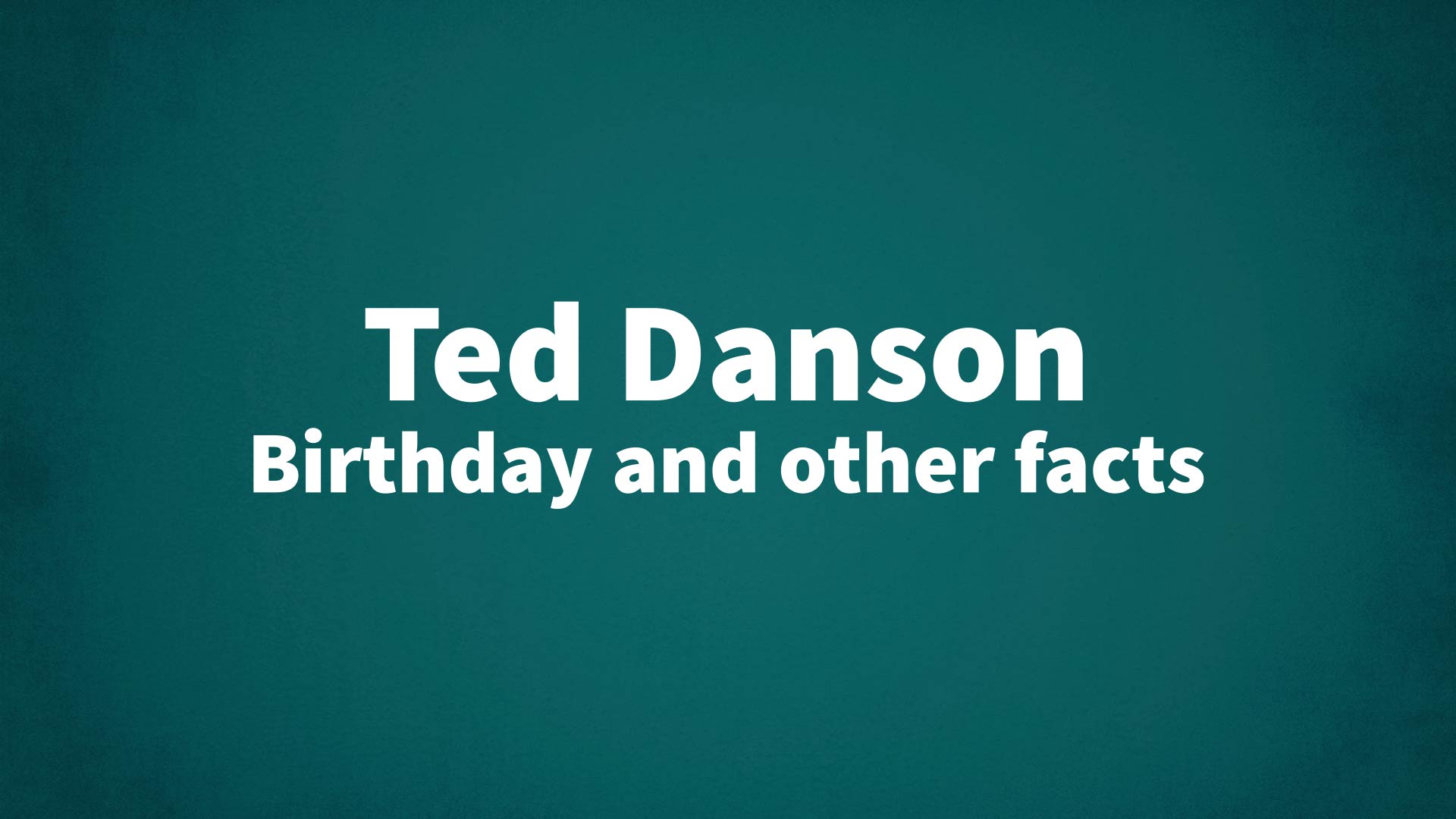 title image for Ted Danson birthday