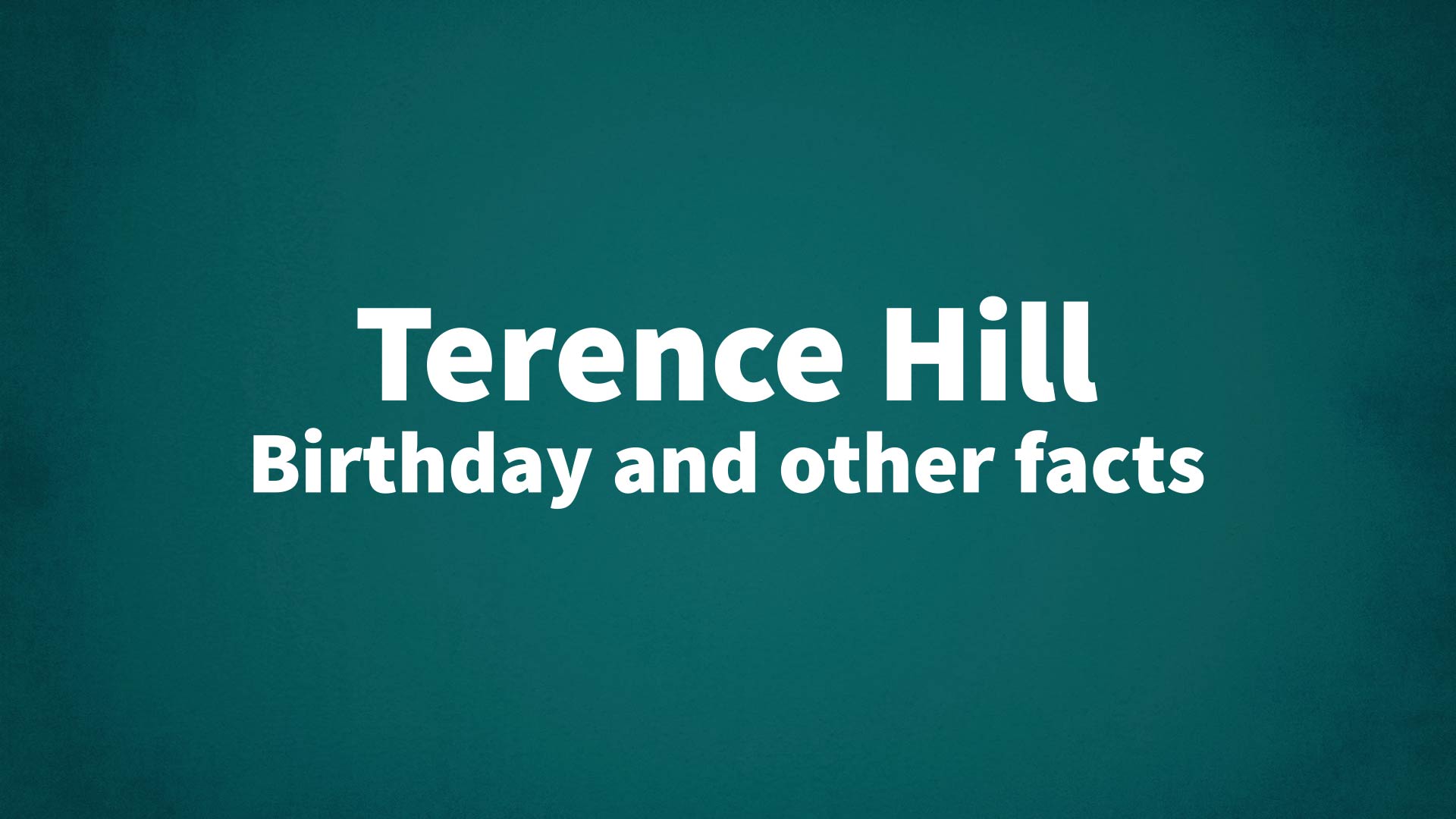 title image for Terence Hill birthday