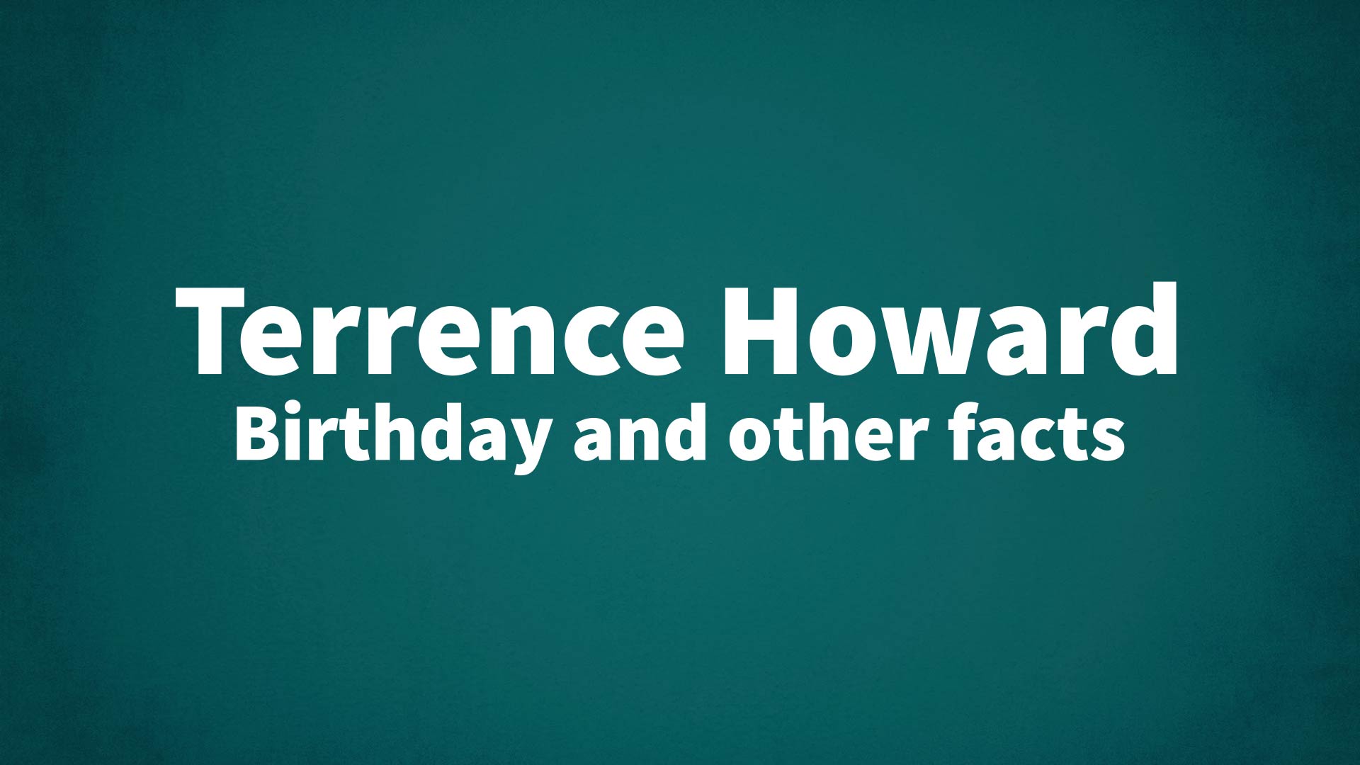 title image for Terrence Howard birthday
