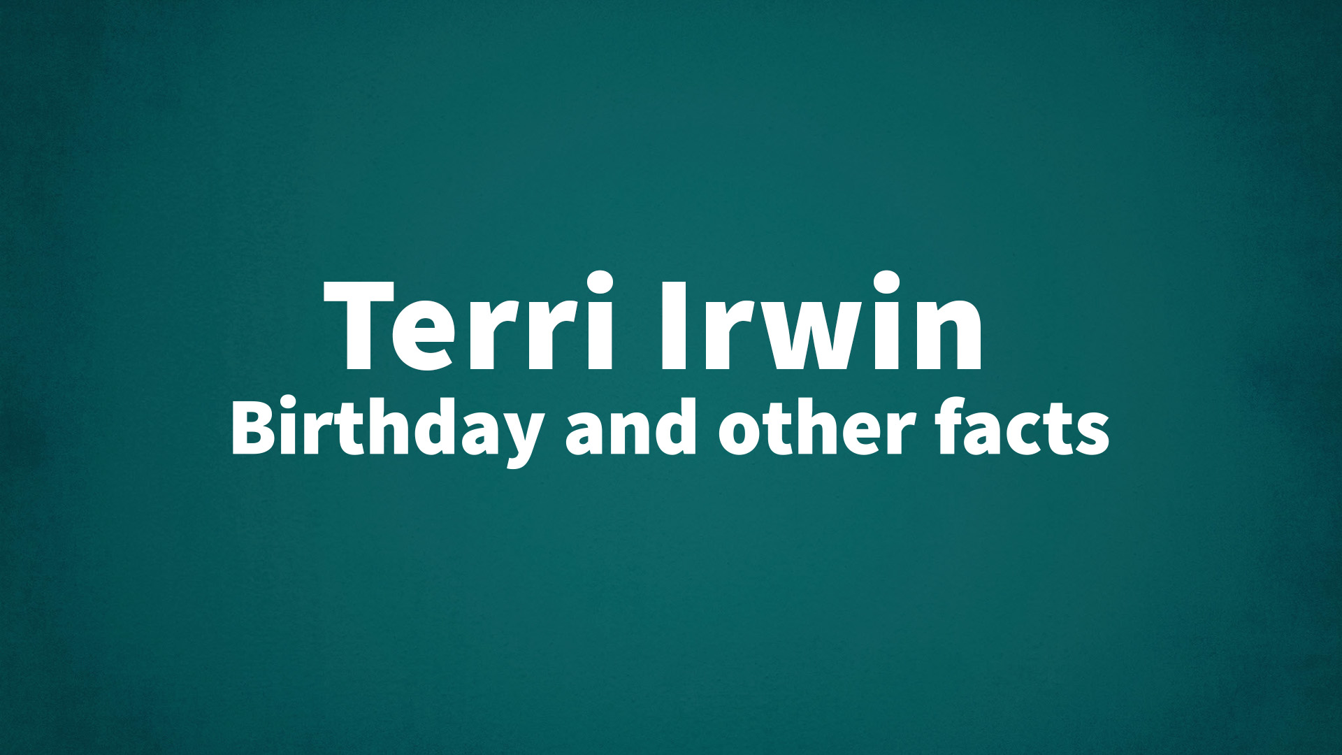 title image for Terri Irwin birthday