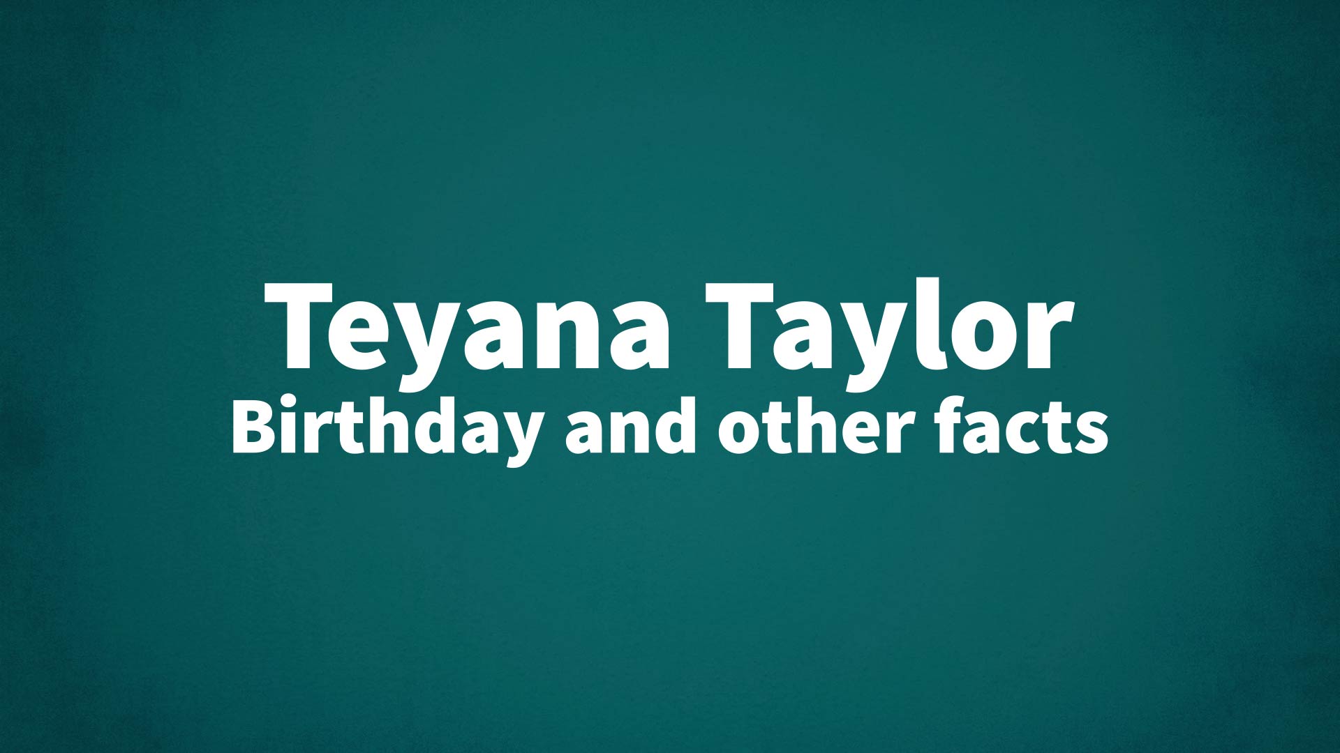 title image for Teyana Taylor birthday