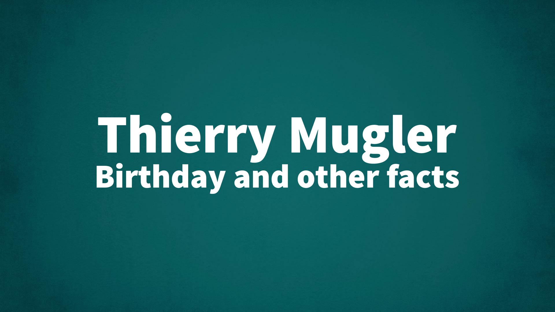 title image for Thierry Mugler birthday