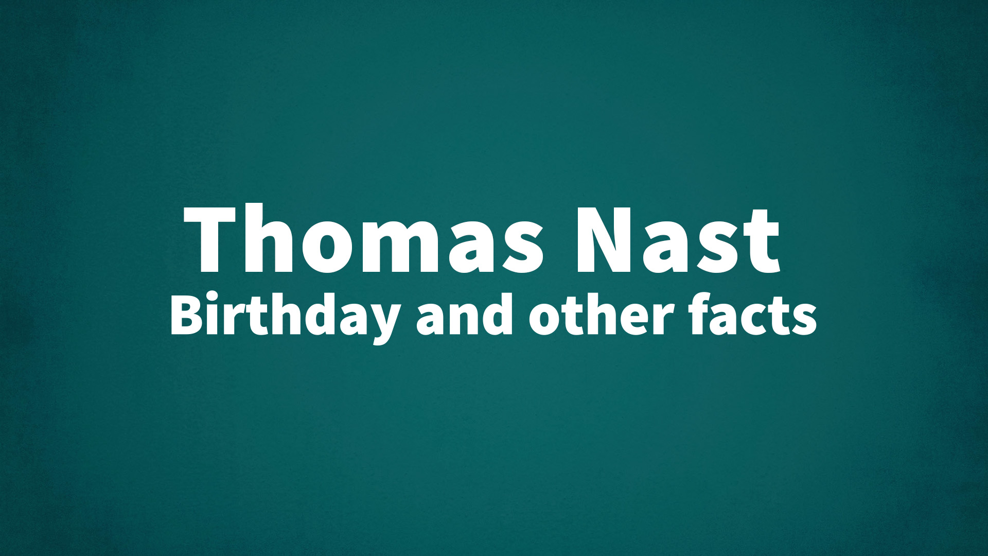 title image for Thomas Nast birthday