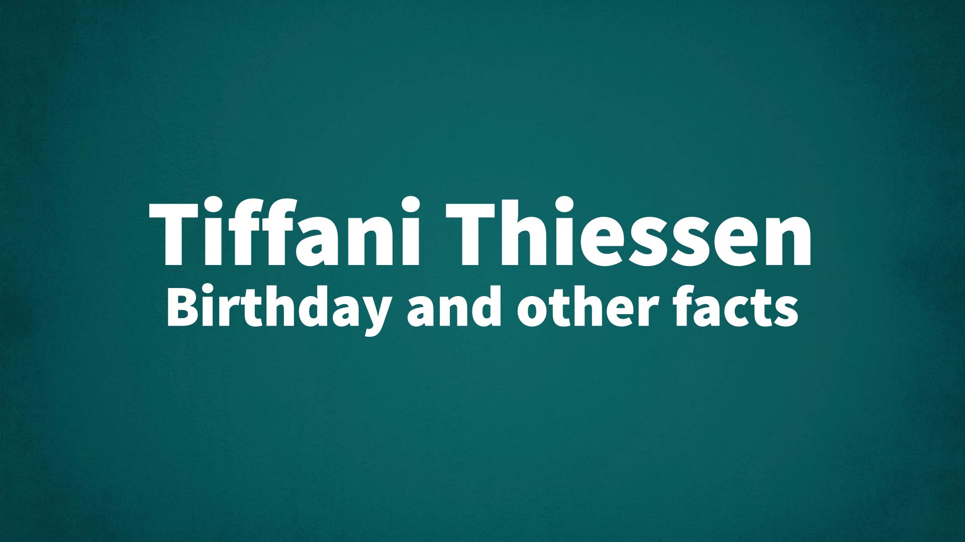 title image for Tiffani Thiessen birthday