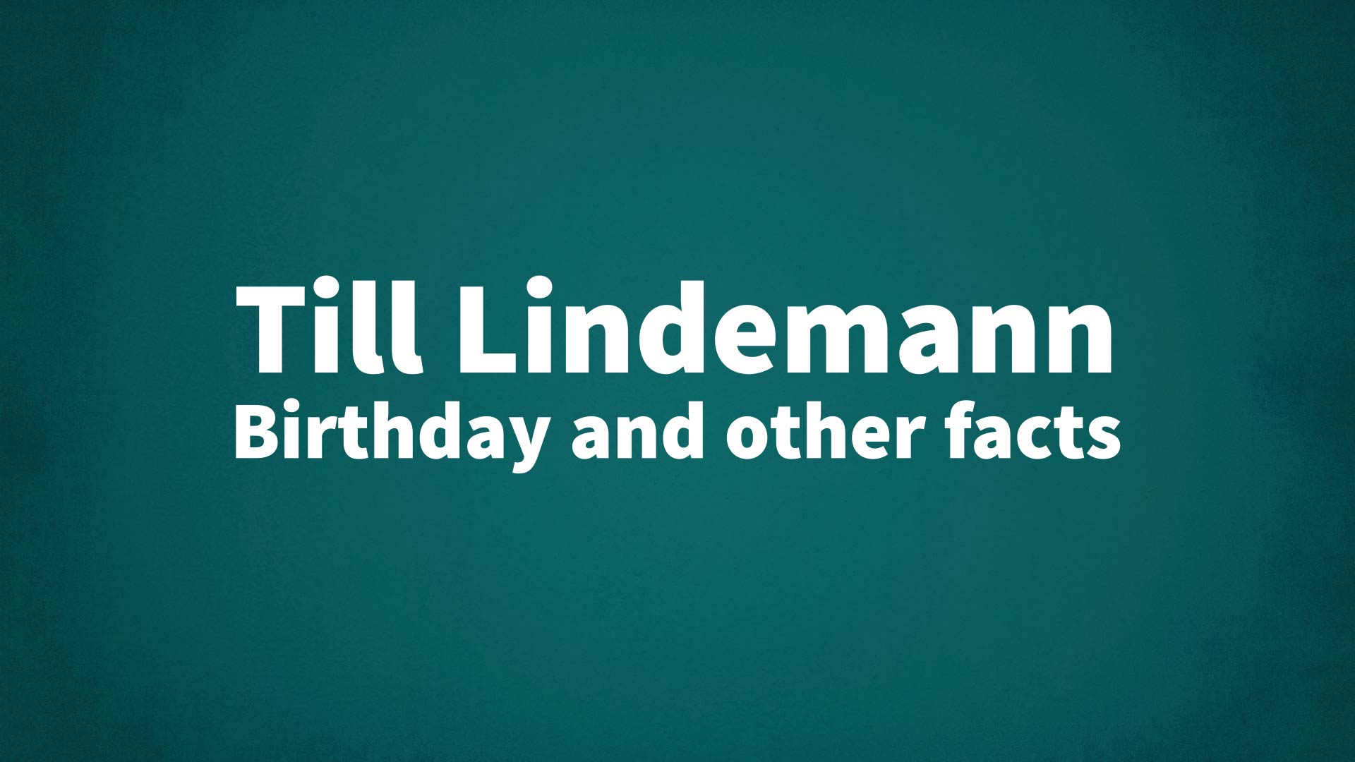 title image for Till Lindemann birthday