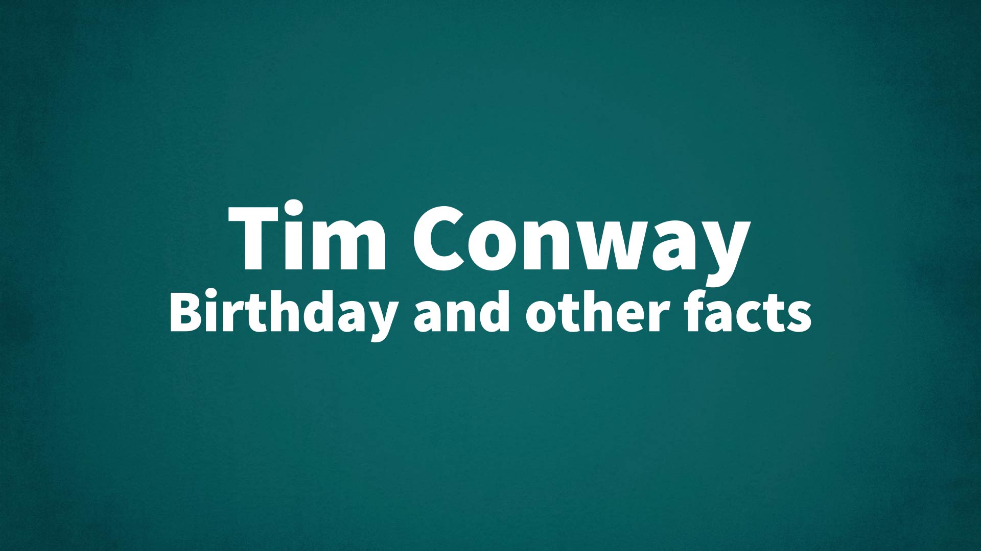 title image for Tim Conway birthday