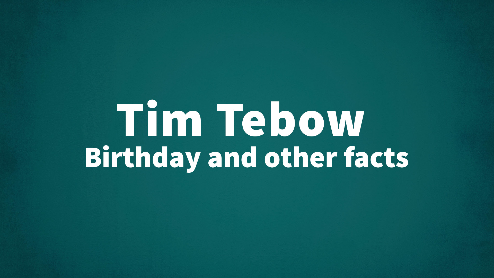 title image for Tim Tebow birthday