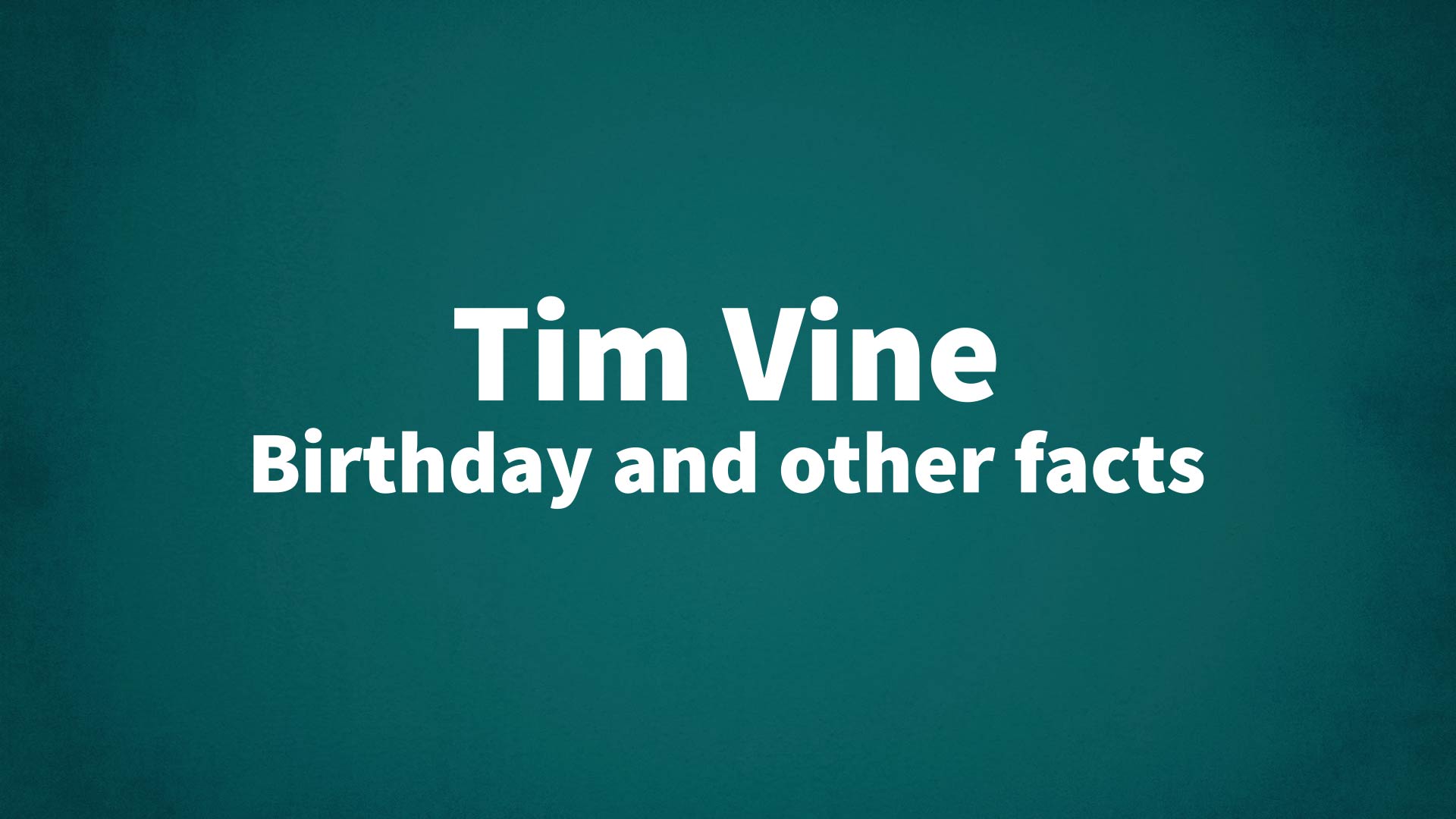 title image for Tim Vine birthday