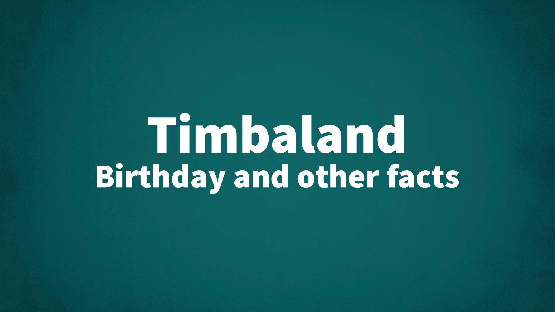 title image for Timbaland birthday