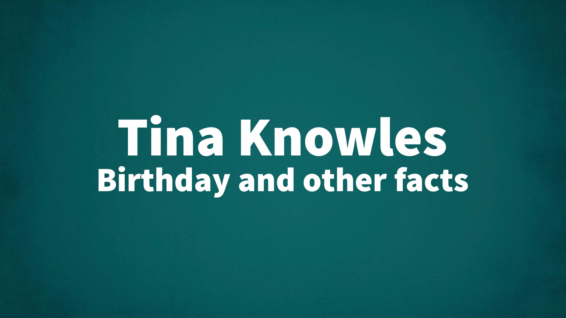 title image for Tina Knowles birthday