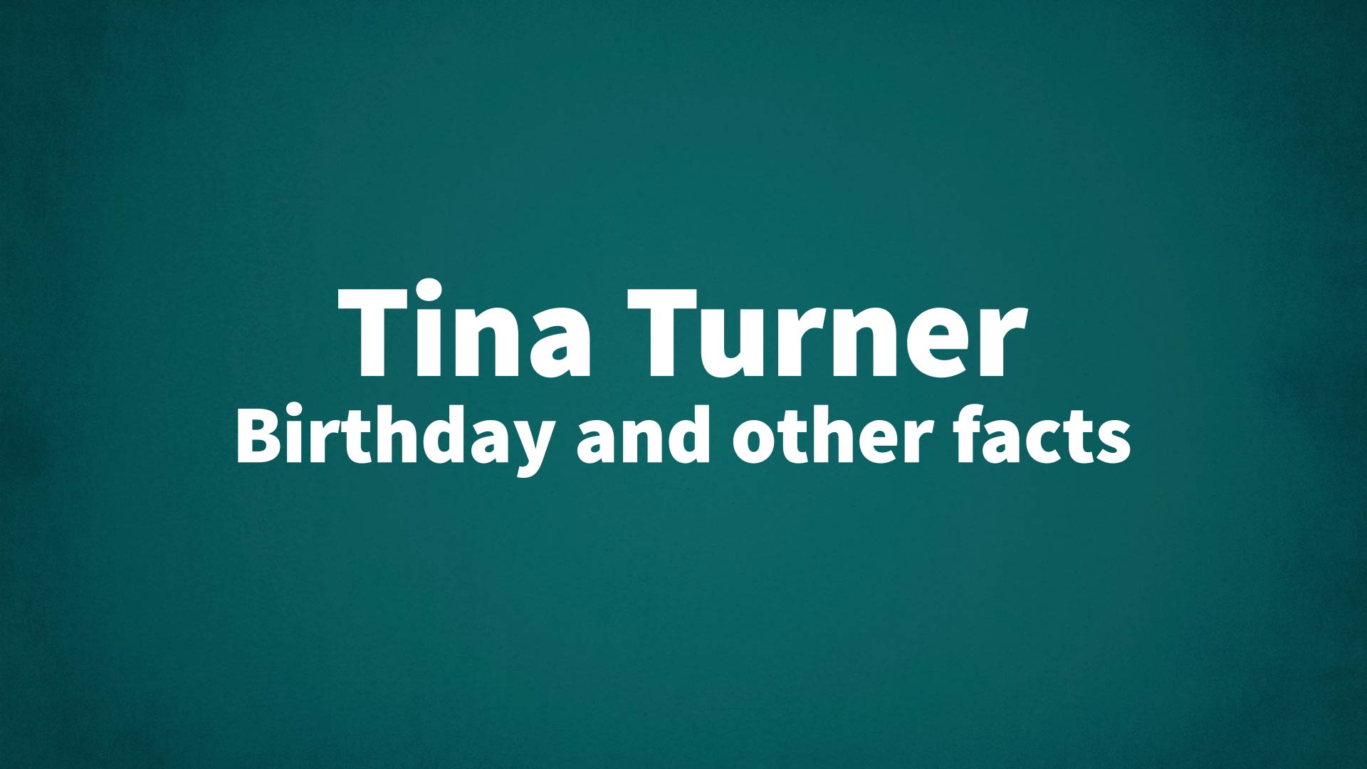 title image for Tina Turner birthday