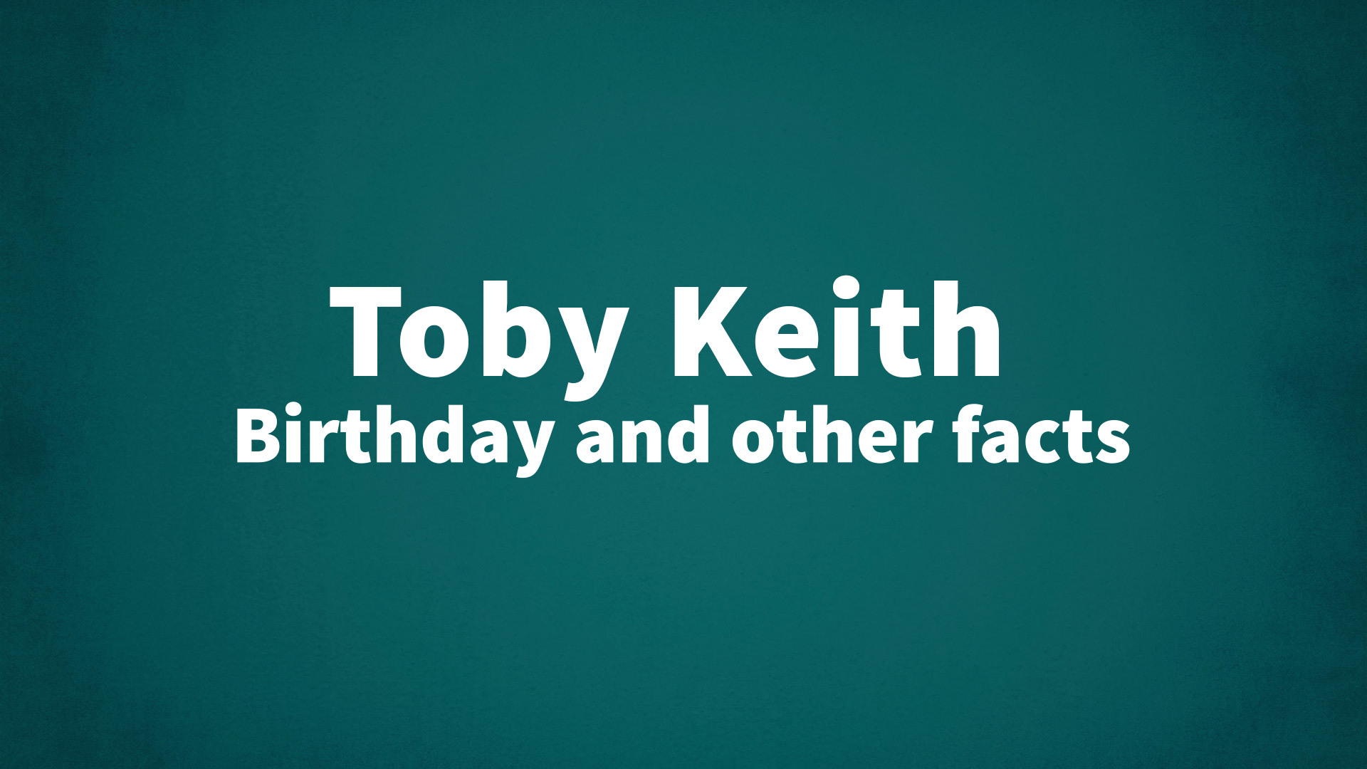 title image for Toby Keith birthday
