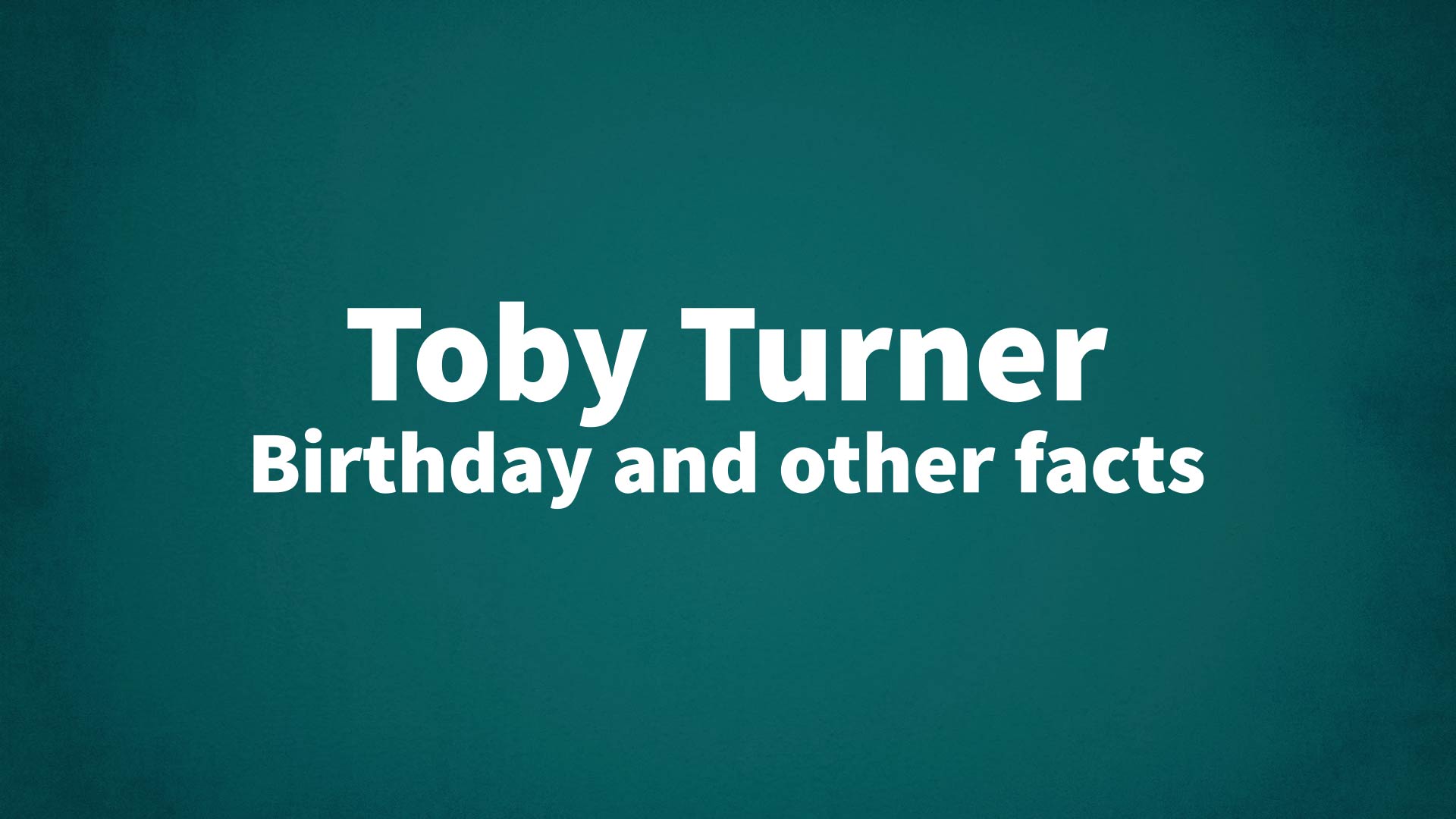 title image for Toby Turner birthday