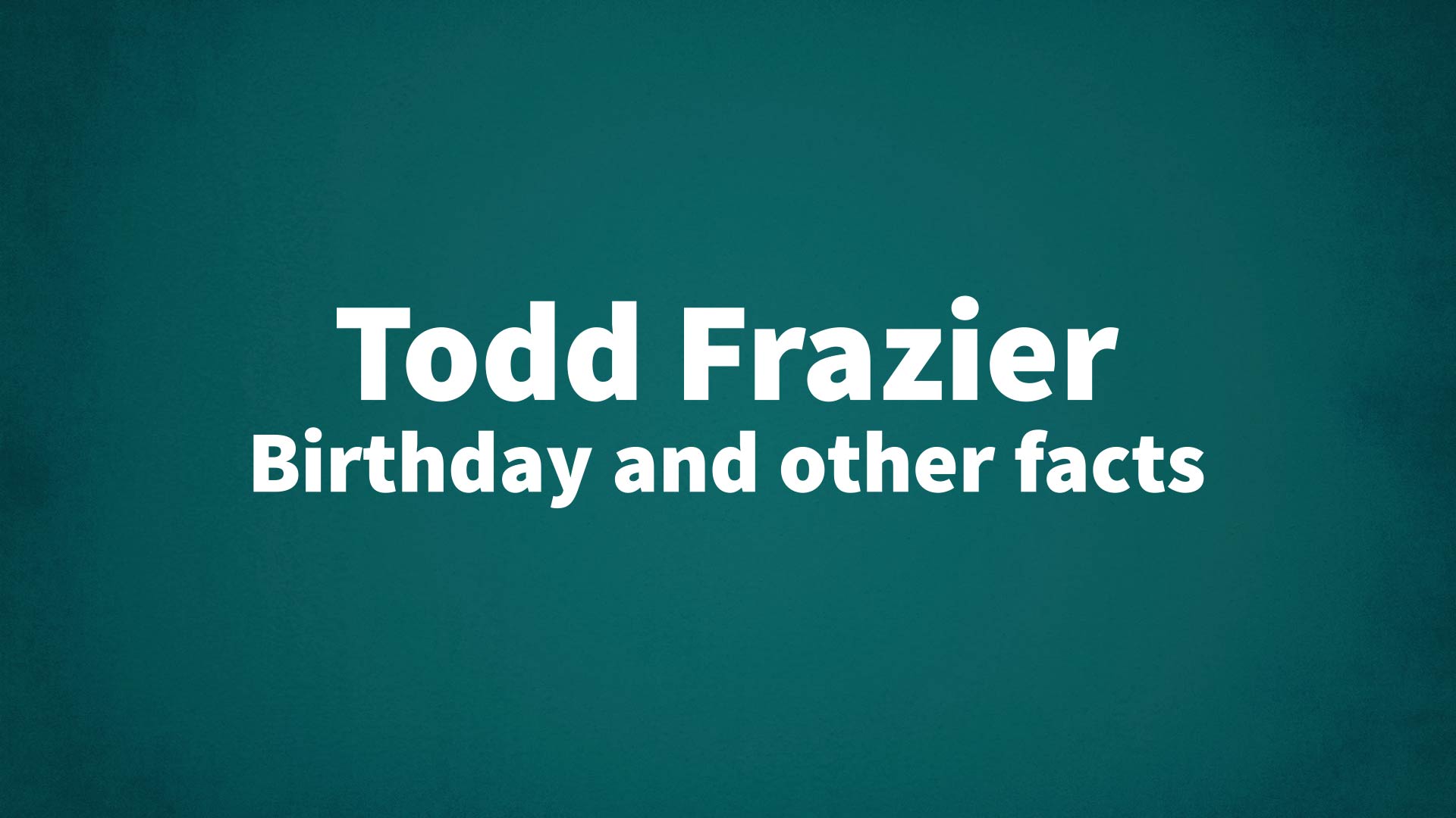 title image for Todd Frazier birthday