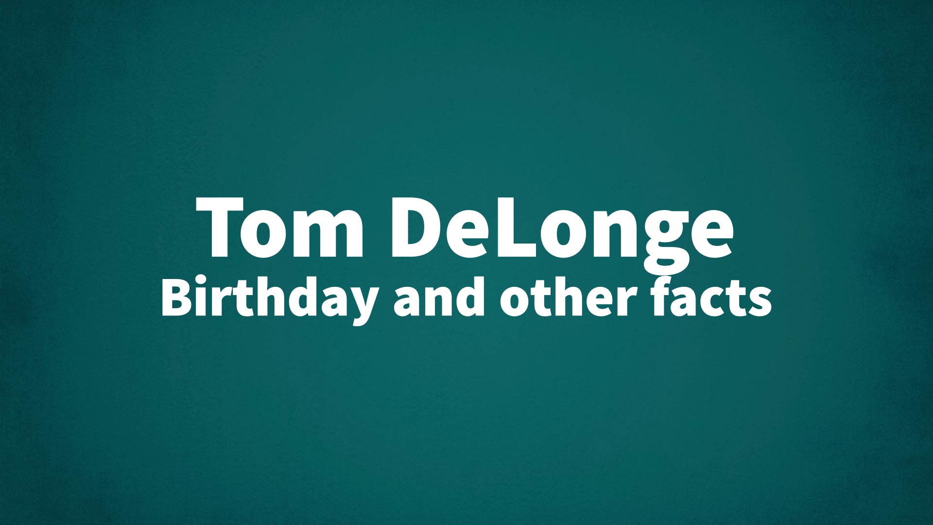 title image for Tom DeLonge birthday