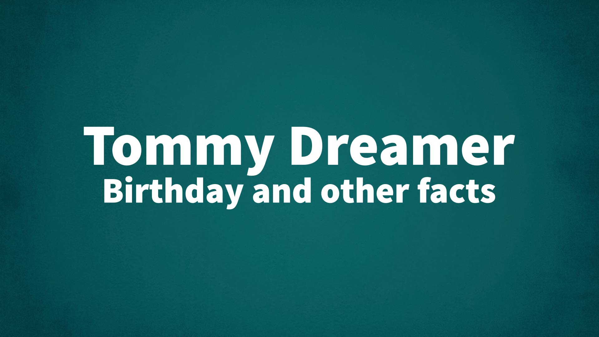 title image for Tommy Dreamer birthday