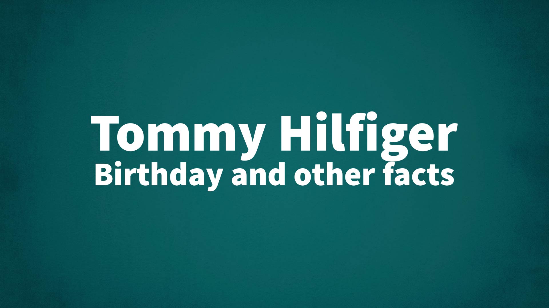title image for Tommy Hilfiger birthday