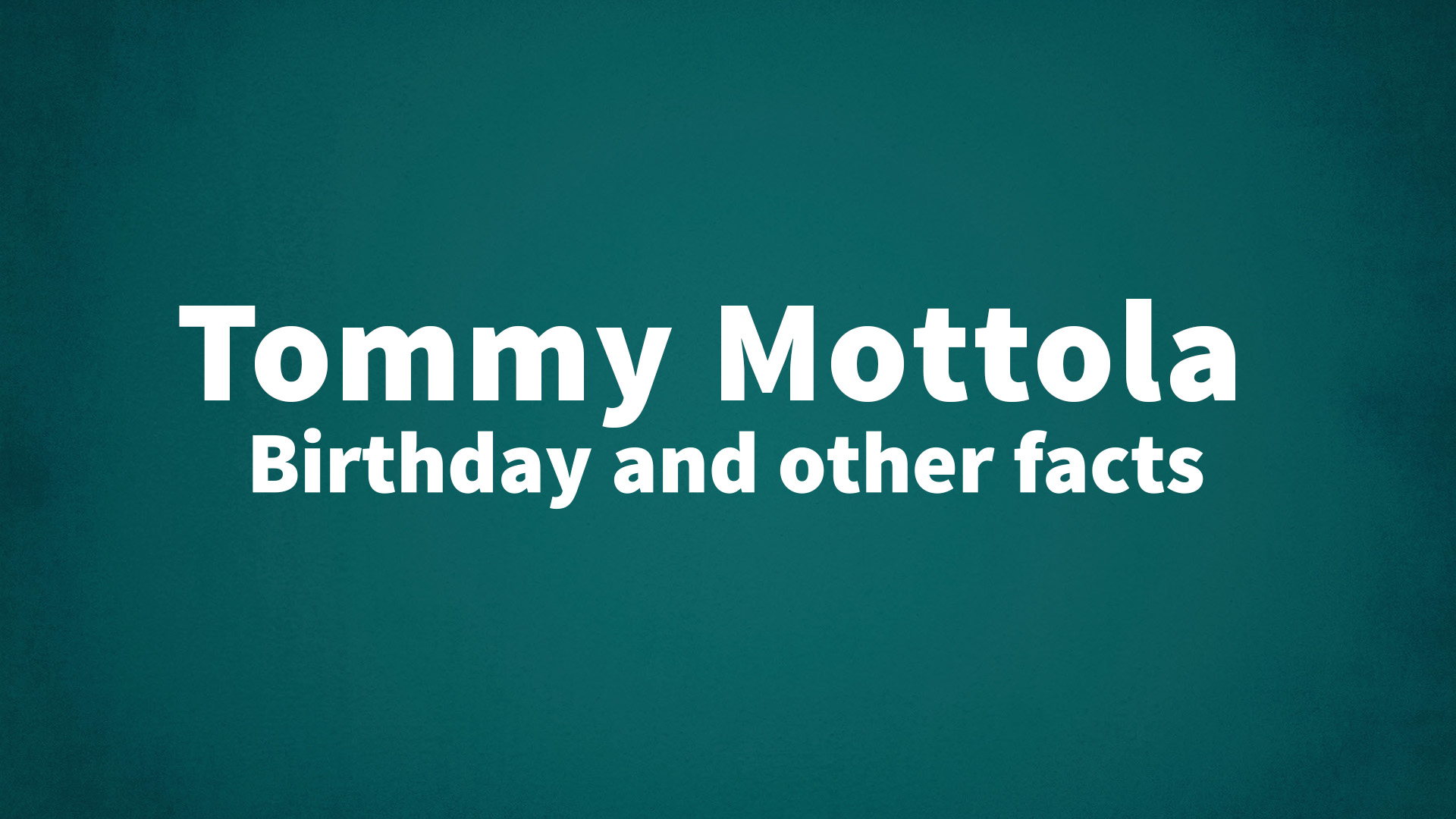 title image for Tommy Mottola birthday