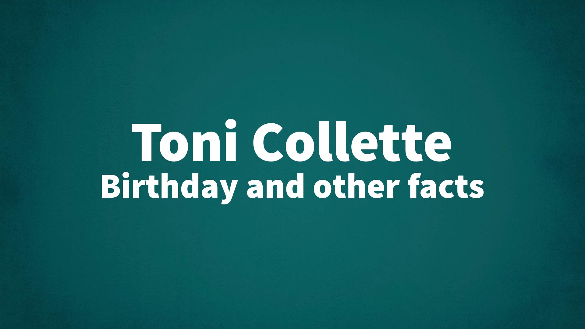 title image for Toni Collette birthday