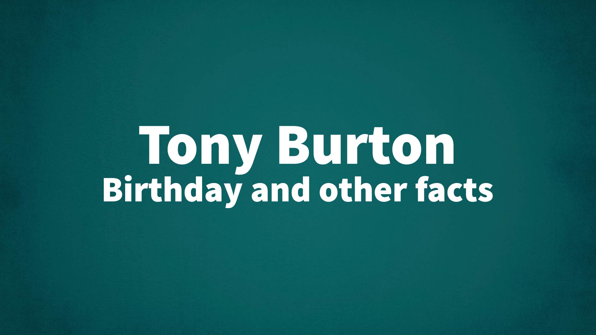 title image for Tony Burton birthday
