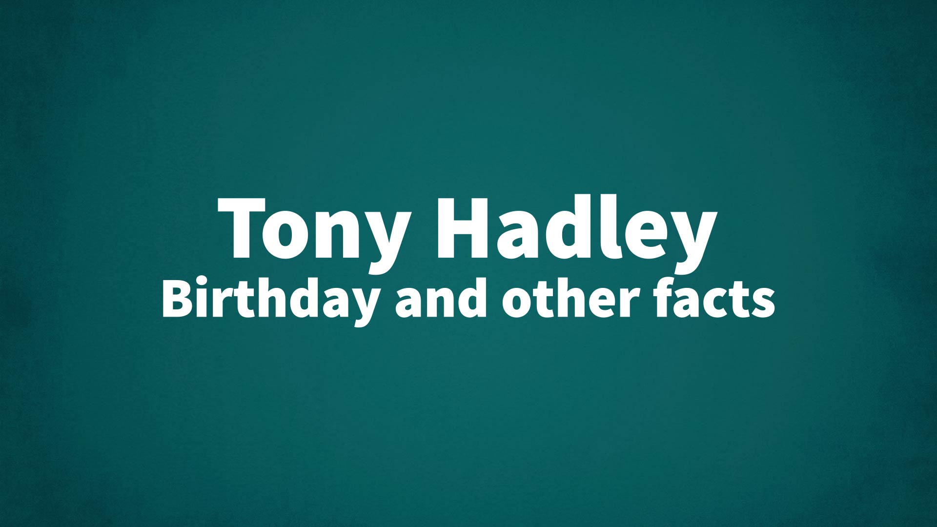 title image for Tony Hadley birthday