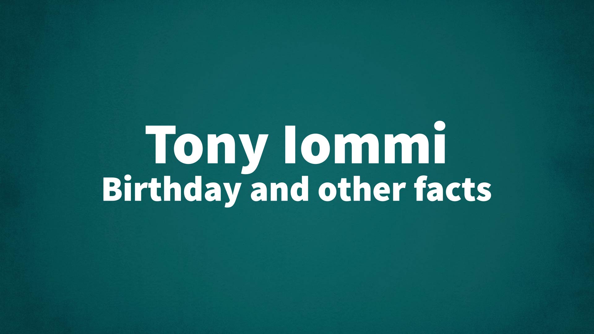 title image for Tony Iommi birthday