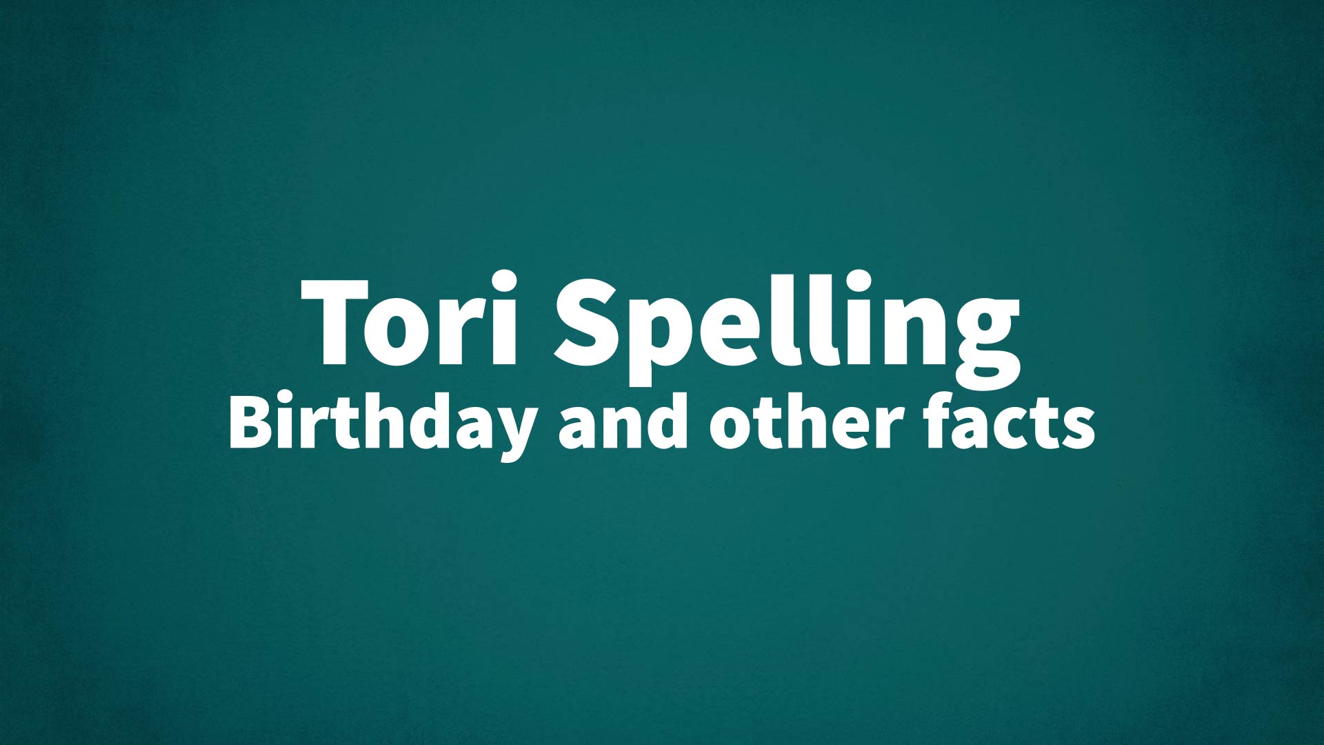 title image for Tori Spelling birthday