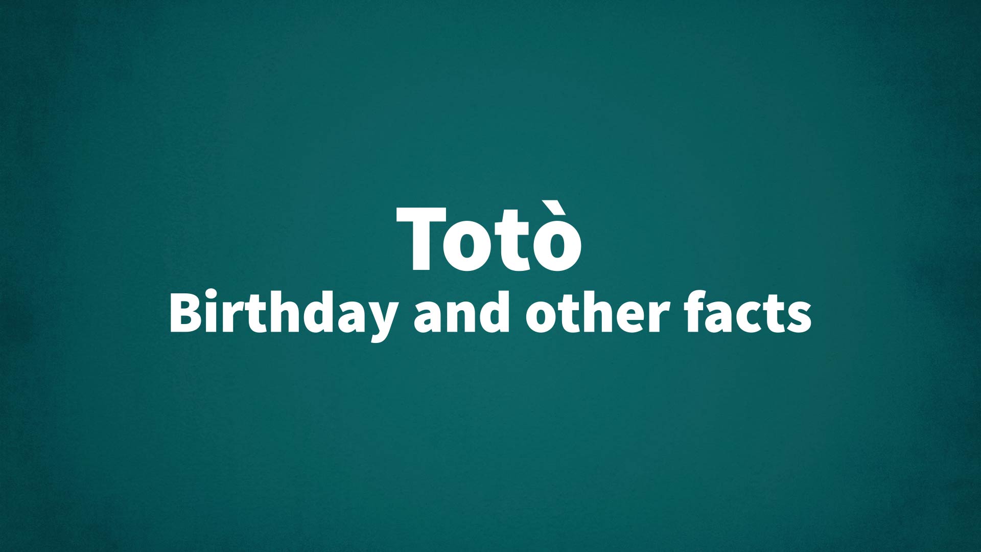 title image for Totò birthday